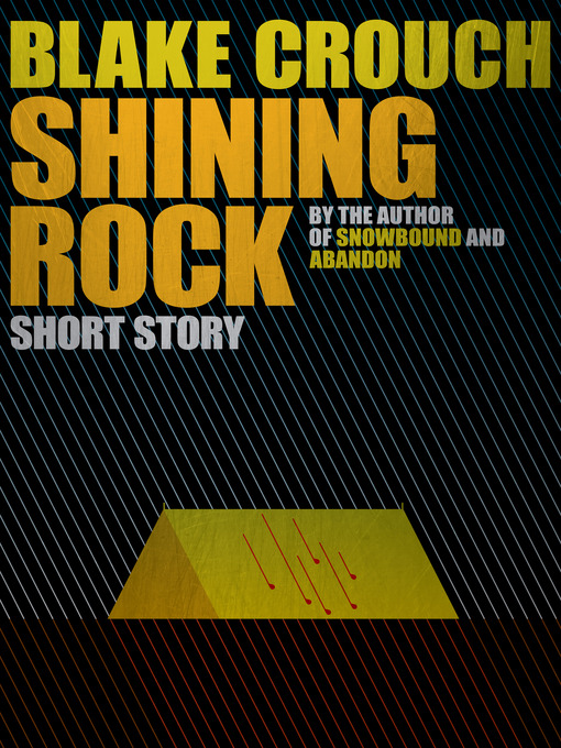 Title details for Shining Rock by Blake Crouch - Available